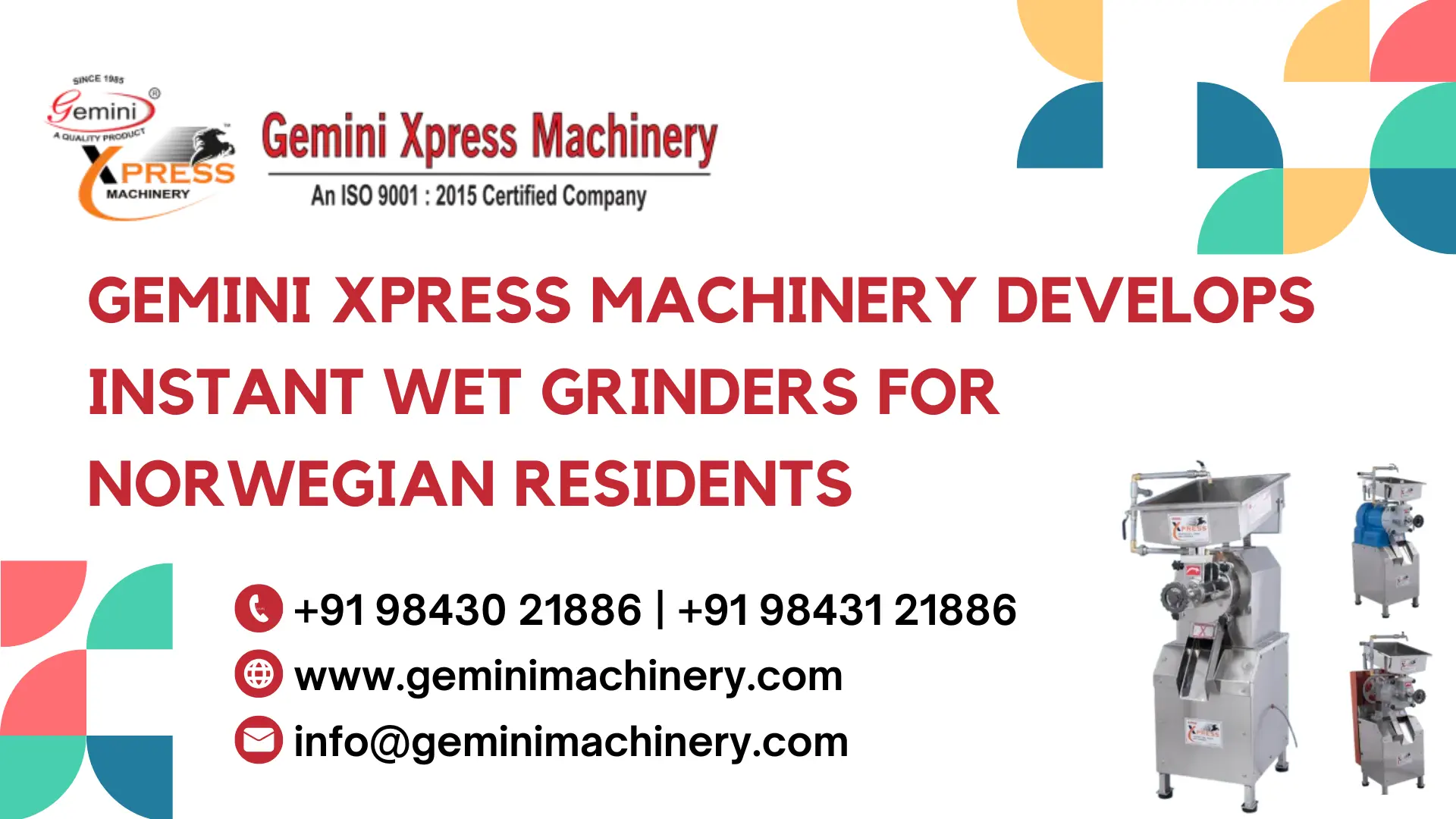 Gemini Xpress Machinery develops instant wet grinders for Norwegian residents Gemini Xpress Machinery develops instant wet grinders for Norwegian residents
