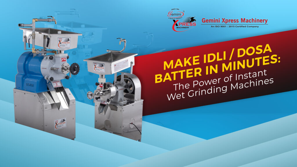 instant wet grinding machine | idli dosa batter machine
